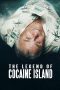 The Legend of Cocaine Island Nonton Film The Legend of Cocaine Island
